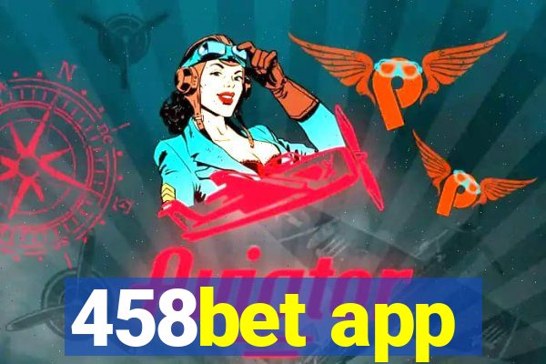 458bet app